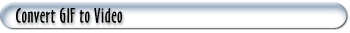 Convert GIF to Video