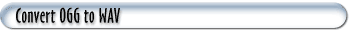 Convert OGG to WAV