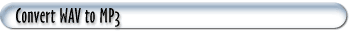 Convert WAV to MP3